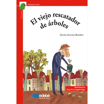 El viejo rescatador de árbol - Gloria Alegría Ramírez