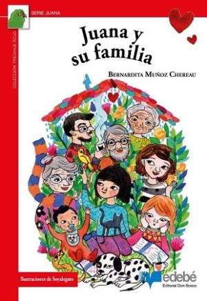Juana y su familia - Bernardita Muñoz Chereau