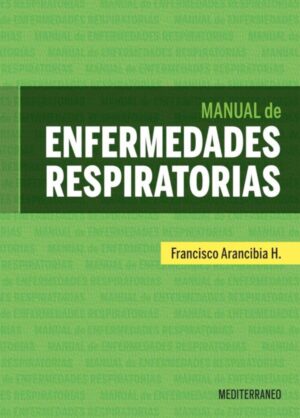 Manual de enfermedades respiratorias - Francisco Arancibia H.