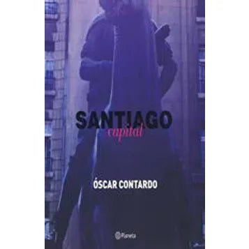 Santiago Capital - Óscar Contardo