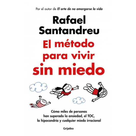 El método para vivir sin miedo - Rafael Santandreu