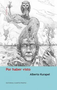 Por Haber Visto - Alberto Kurapel