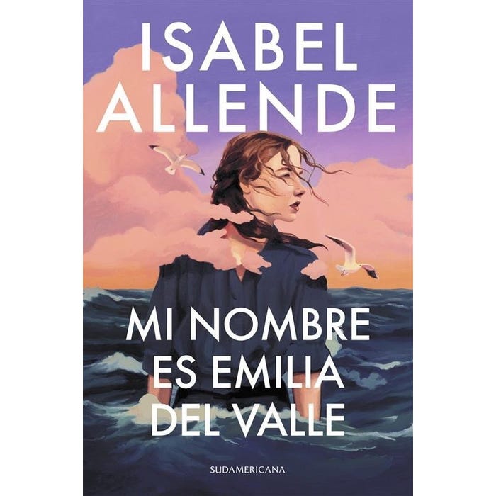 Mi nombre es Emilia del Valle - Isabel Allende