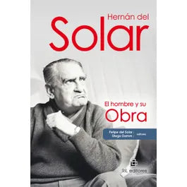 El hombre y su obra - Hernán del Solar