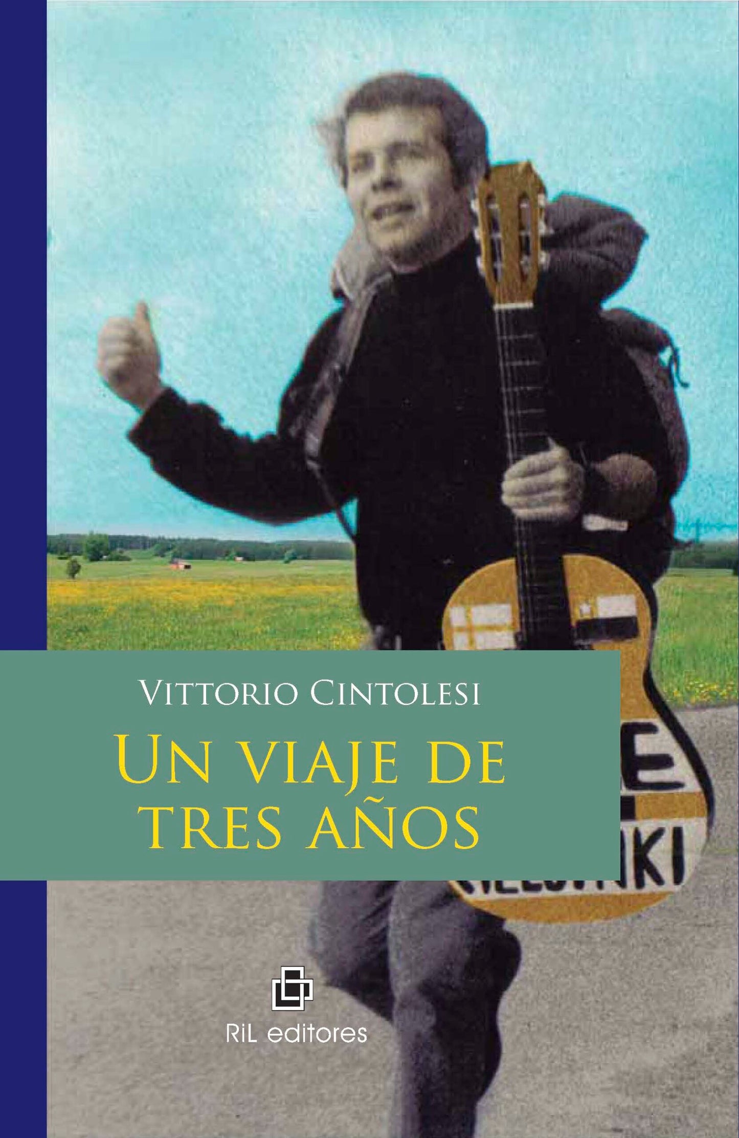 Un viaje de tres años - Vittorio Cintolesi