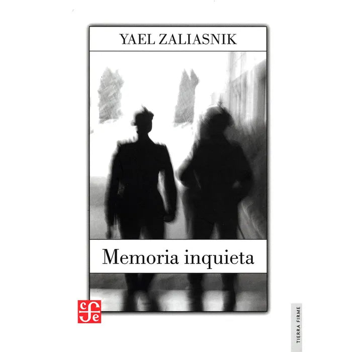 Memoria Inquieta - Yael Zaliasnik