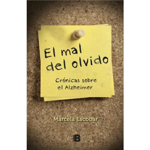 El mal del olvido - Marcela Escobar