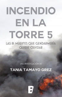 Incendio en la Torre 5 - Tania Tamayo Grez