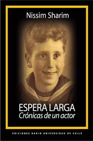 Espera larga (crónicas de un actor) - Nissim Sharim