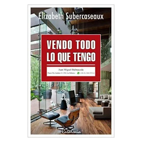 Vendo Todo lo que Tengo - Elizabeth Subercaseux