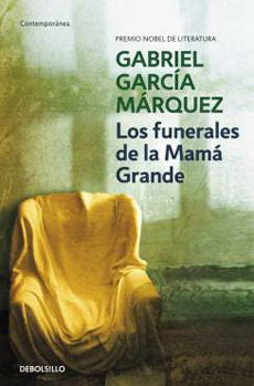 Los funerales de la Mamá Grande - Gabriel García Márquez