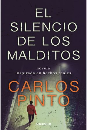 EL SILENCIO DE LOS MALDITOS -  Carlos Pinto