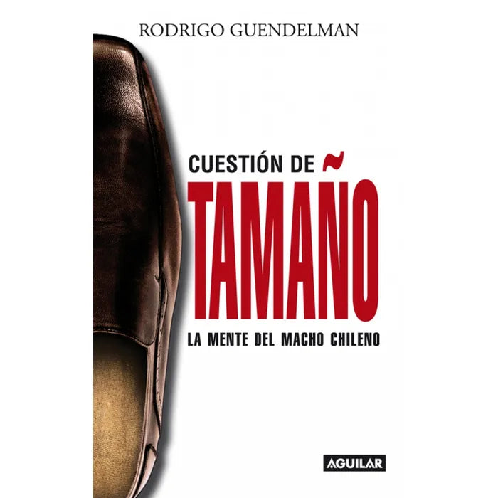 Cuestión de tamaño - Rodrigo Guendelman