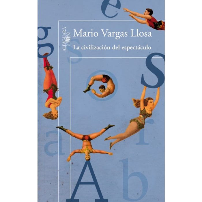 La civilización del espectáculo - Mario Vargas Llosa