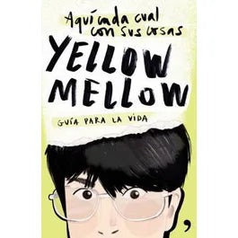 Aquí cada cual con sus cosas - Yellow Mellow