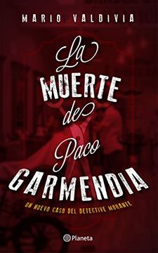 La muerte de Paco Garmendia - Mario Valdivia