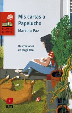 Mis cartas a Papelucho - Marcela Paz