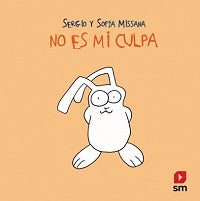 No es mi culpa - Sergio Missana y Sofía Missana
