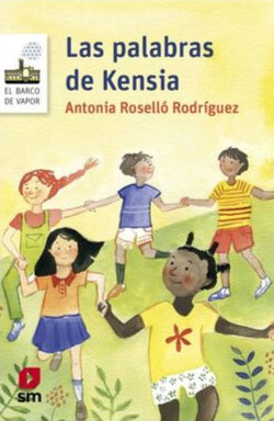 Las palabras de Kensia - Antonia Roselló