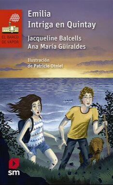 Emilia intriga en Quintay - Jacqueline Balcells y Ana María Guiraldes