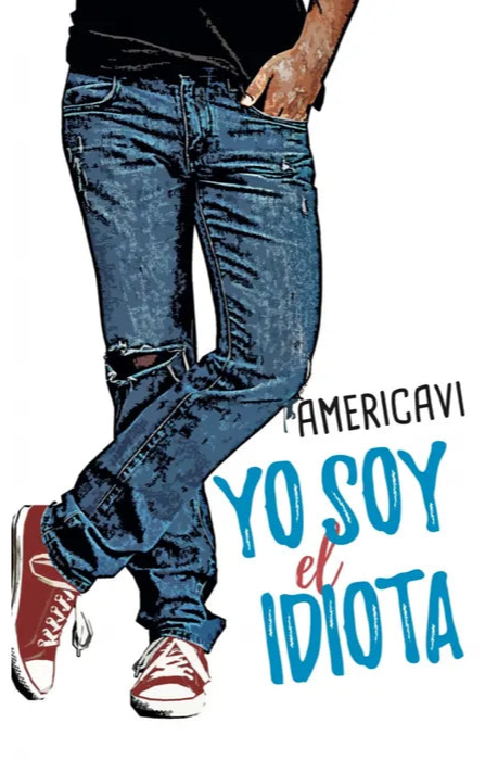 Yo soy el idiota - Americavi