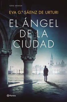 El ángel de la ciudad - Eva G.° Sáenz de Urturi