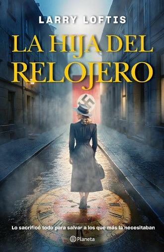 La hija del relojero - Larry Loftis