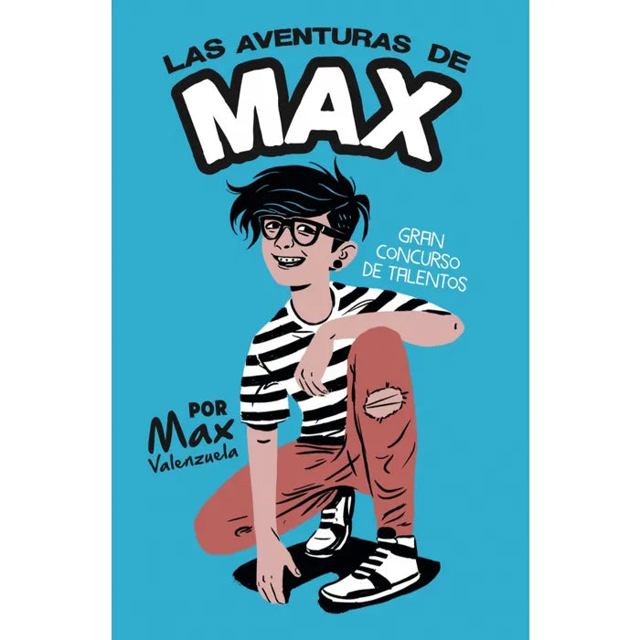 Las aventuras de Max - Max Valenzuela