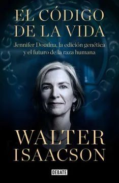 El código de la vida - Walter Isaacson