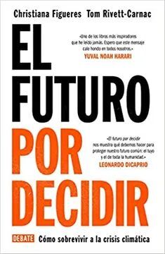 El Futuro por Decidir - Christiana Figueres