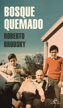 Bosque quemado - Roberto Brodsky