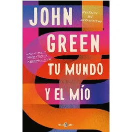 Tu mundo y el mío - Jhon Green