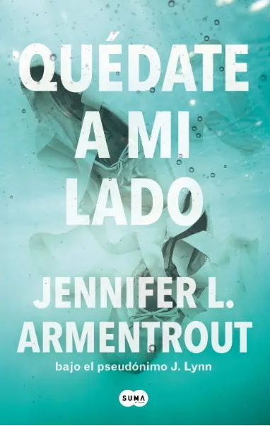 Quédate a mi lado - Jenifer L. Armentrout