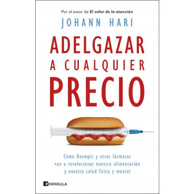 Adelgazar a cualquier precio - Johann Hari