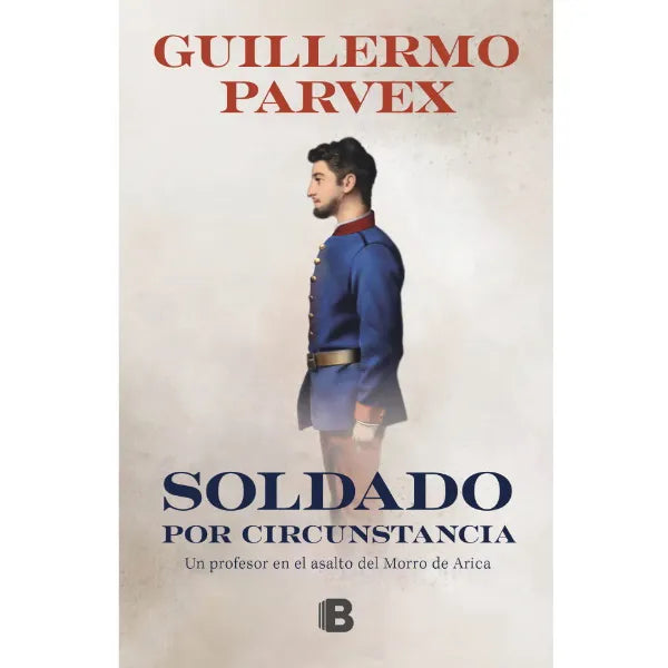 Soldado por Circunstancia - Guillermo Parvex