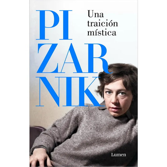 Una Traicion Mistica - PIZARNIK, ALEJANDRA