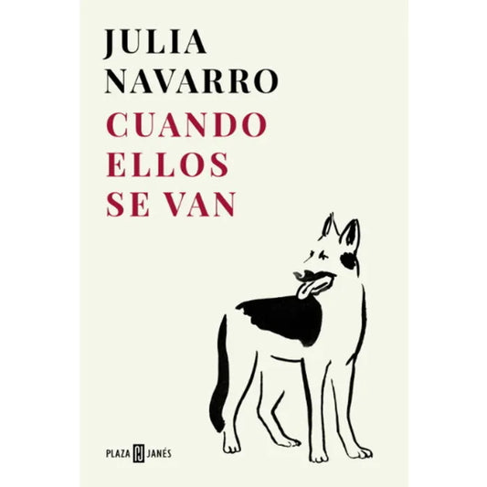 Cuando ellos se Van - Julia Navarro