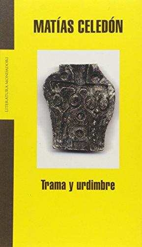 Trama y urdidumbre - Matías Celedón