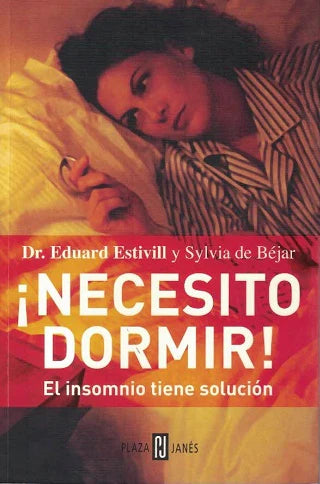 ¡Necesito dormir! El insomnio tiene solución - Dr. Eduard Estivill