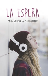 La espera - Camila Valenzuela y Claudia Andrade