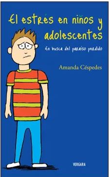 El estrés en niños y adolescentes - Amanda Céspedes