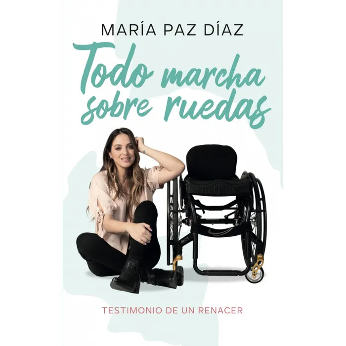 Todo marcha sobre ruedas - María Paz Díaz