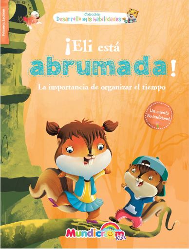 ¡Eli está abrumada! La importancia de organizar el tiempo