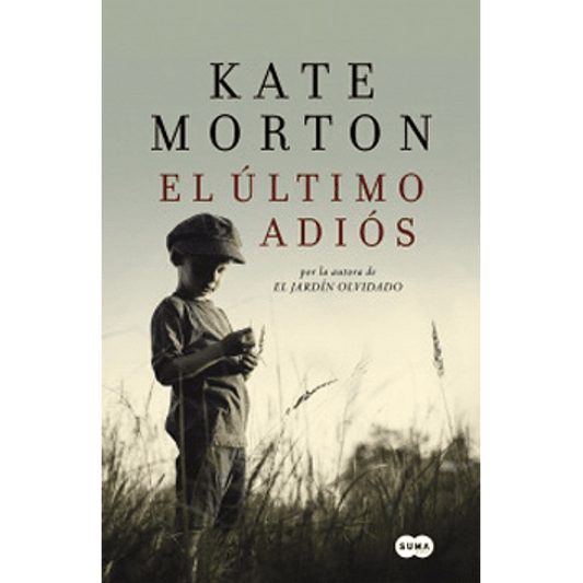 El último adiós - Kate Morton