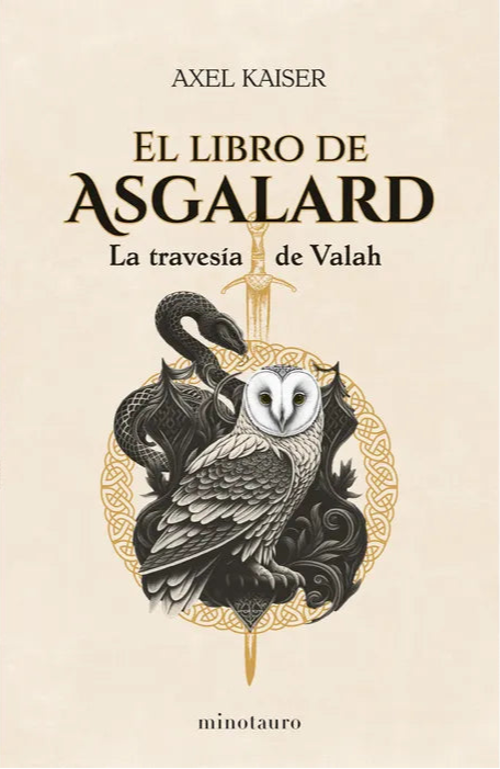 El libro de Asgalard: la travesía de Valah - Axel Kaiser