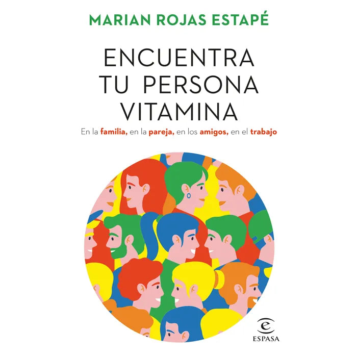 Encuentra tu persona vitamina - Marian Rojas Estapé