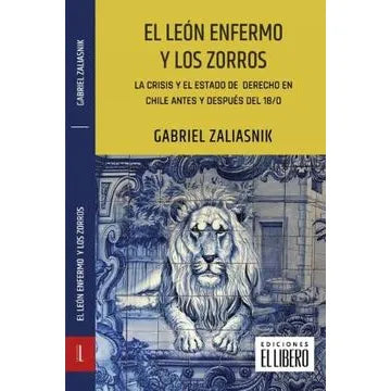 El león enfermo y los zorros - Gabriel Zaliasnik