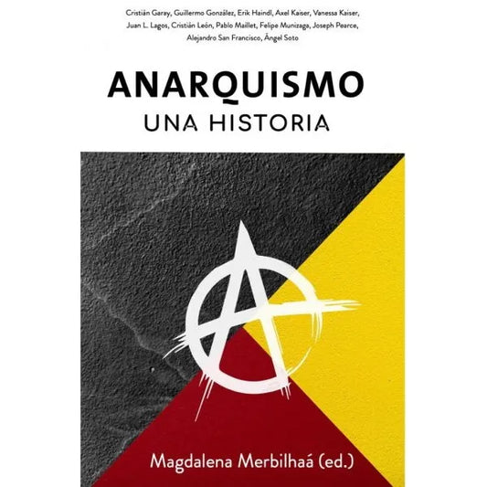 Anarquismo: una historia - Magdalena Merbilhaá
