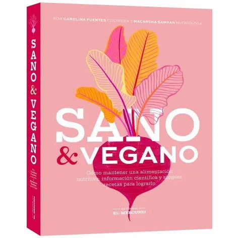 Sano & vegano - Carolina Fuentes