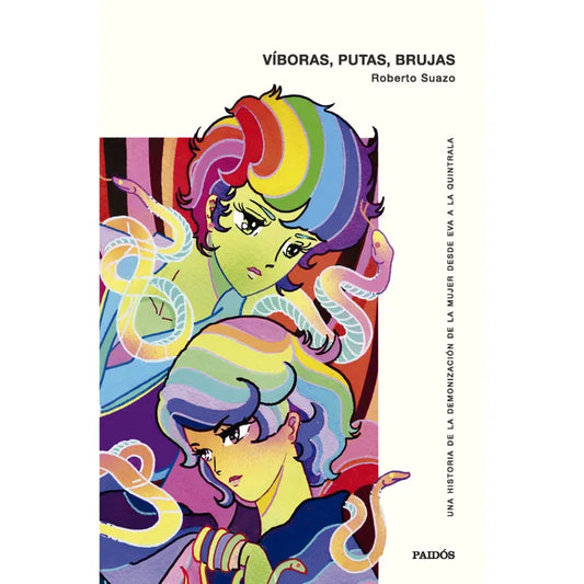 Víboras, putas, brujas - Roberto Suazo